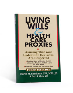 Living Wills & Health Care Proxies: Assuring That Your End-of-Life Decisions Are Respected