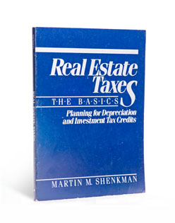 Real Estate Taxes: The Basics Planning for Depreciation and Investment Tax Credits